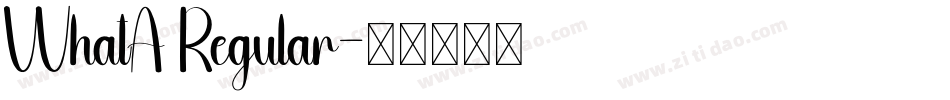WhatA Regular字体转换